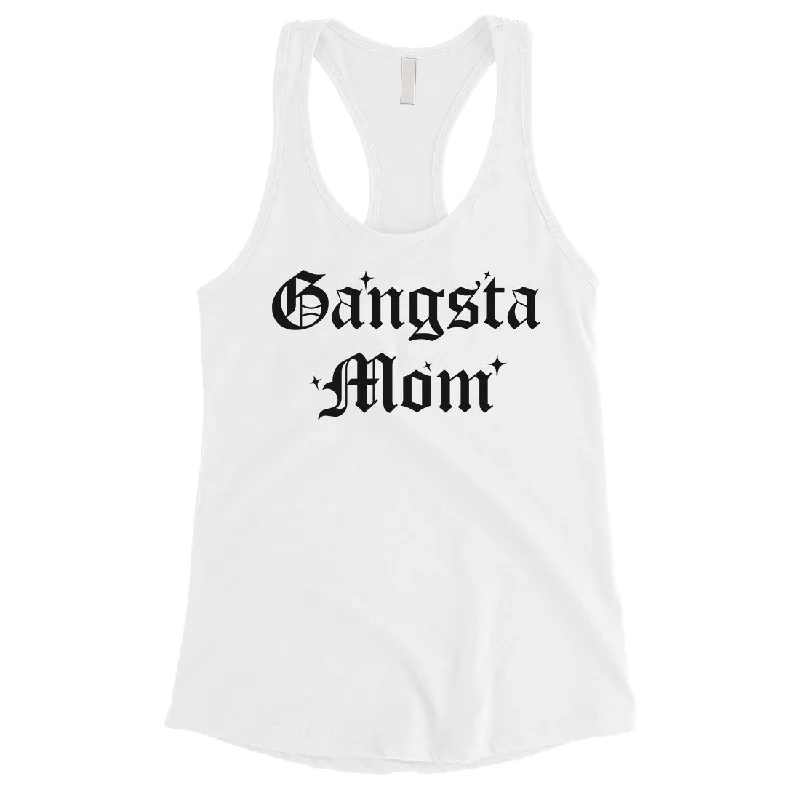 Gangsta Mom Tank Top Womens Mother's Day Tank Top Best Mom Gifts